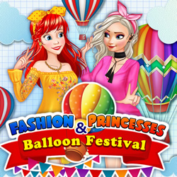 Fashion Princesses And Balloon Festival Game